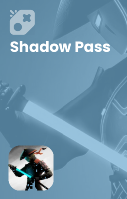 Shadow Pass