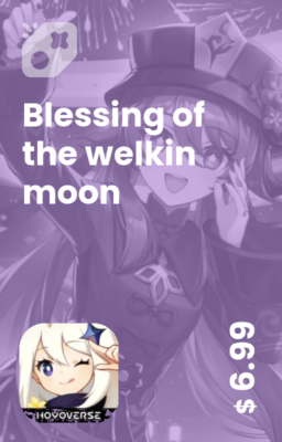 Blessing of the welkin moon