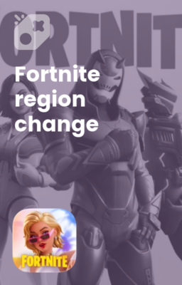 تصویر تغییر ریجن فورتنایت